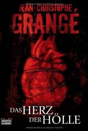 HERZ DER HOLLE, DAS | 9783404162840 | JEAN-CHRISTOPHE GRANGE