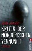 KRITIK DER MORDERISCHEN VERNUNFT | 9783548269542 | JENS JOHLER