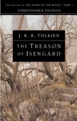 TREASON OF ISENGARD, THE | 9780618083589 | JOHN RONALD REUEL TOLKIEN