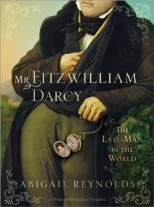 MR FITZWILLIAM DARCY | 9781402229473 | ABIGAIL REYNOLDS