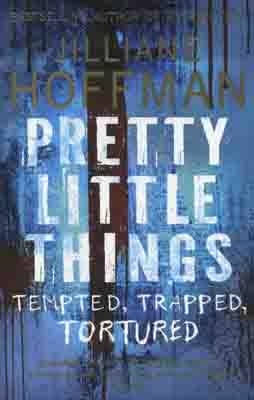 PRETTY LITTLE THINGS | 9780007311590 | JILLIANE HOFFMAN