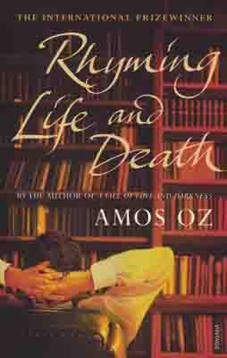 RHYMING LIFE AND DEATH | 9780099521020 | AMOS OZ