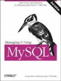 MANAGING AND USING MYSQL | 9780596002114 | GEORGE REESE