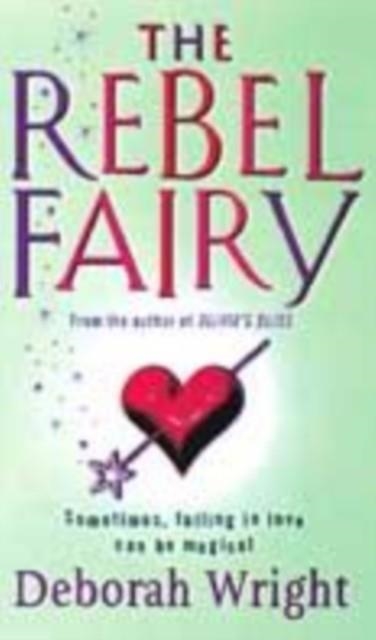 REBEL FAIRY, THE | 9780751532043 | WRIGHT, D