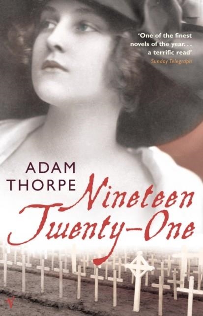 NINETEEN TWENTY-ONE | 9780099272984 | ADAM THORPE