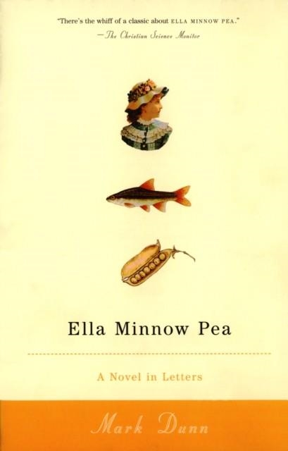 ELLA MINNOW PEA | 9780385722438 | DUNN, M