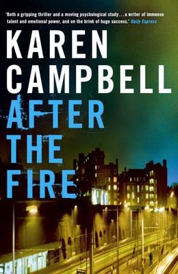 AFTER THE FIRE | 9780340935620 | KAREN CAMPBELL