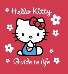 HELLO KITTY - GUIDE TO LIFE | 9780007326228 | LISA JAMES