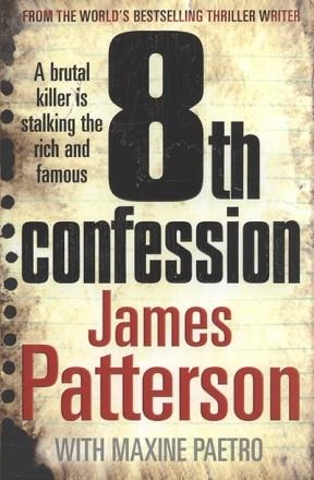 8TH CONFESSION | 9780099514589 | JAMES PATTERSON & CHRIS GRABENSTEIN