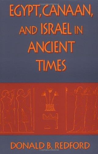 EGYPT, CANAAN, AND ISRAEL IN ANCIENT TIMES | 9780691000862 | DONALD REDFORD