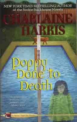 POPPY DONE TO DEATH | 9780425228074 | CHARLAINE HARRIS