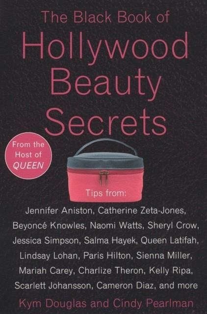 BLACK BOOK OF HOLLYWOOD BEAUTY SECRETS | 9780452287655 | KYM DOUGLAS