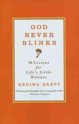 GOD NEVER BLINKS | 9780446570985 | REGINA BRETT