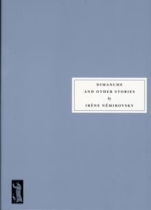 DIMANCHE AND OTHER STORIES | 9781903155776 | IRENE NEMIROVSKI