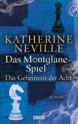 MONTGLANESPIEL, DAS - GEHEIMNIS DER ACHT | 9783453354272 | NEVILLE, K