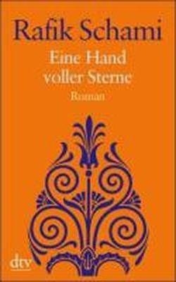 HAND VOLLER STERNE, EINE | 9783423211772 | SCHAMI, RAFIK