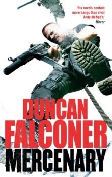 MERCENARY, THE | 9780751539516 | DUNCAN FALCONER