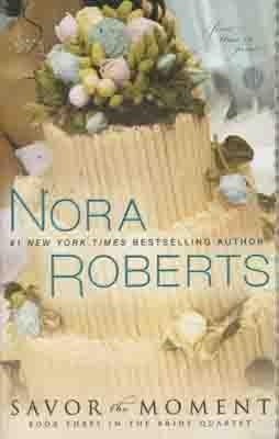 SAVOR THE MOMENT | 9780425233689 | NORA ROBERTS