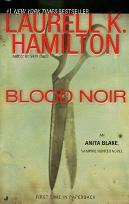 BLOOD NOIR | 9780515146370 | LAURELL K HAMILTON