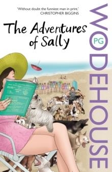 ADVENTURES OF SALLY, THE | 9780099514176 | P.G. WODEHOUSE