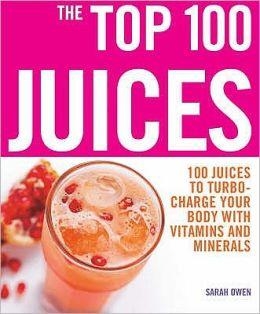 TOP 100 JUICES | 9781844834471 | SARAH OWEN