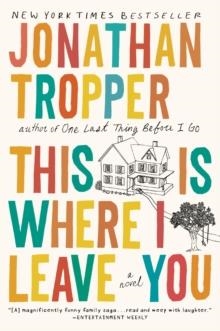 THIS IS WHERE I LEAVE YOU | 9780452296367 | JONATHAN TROPPER