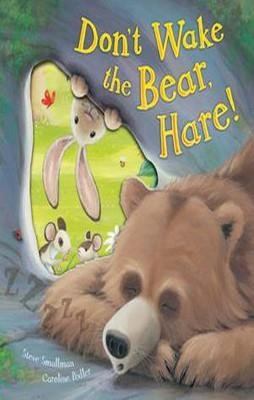 DON?T WAKE THE BEAR, HARE! | 9781848950320