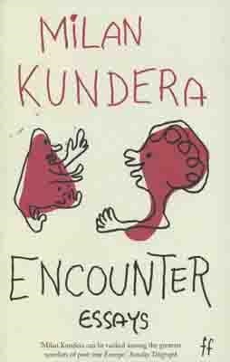 ENCOUNTER | 9780571250899 | MILAN KUNDERA