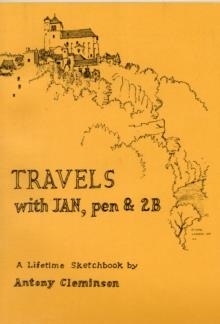 TRAVELS WITH JAN PEN AND 2B | 9781843680376 | ANTHONY CLEMINSON