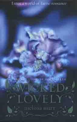 WICKED LOVELY | 9780007263073 | MELISSA MARR