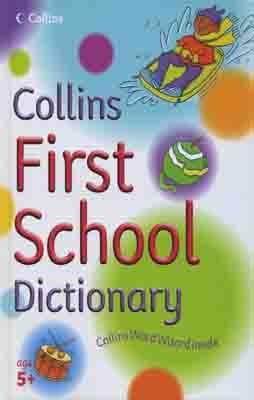 D.I FIRST SCHOOL DICTIONARY 5+ HB | 9780007203529