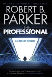 PROFESSIONAL, THE | 9781849162234 | ROBERT B PARKER