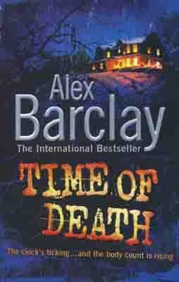 TIME OF DEATH | 9780007268498 | ALEX BARCLAY