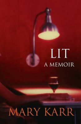 LIT: A MEMOIR | 9780007362608 | MARY KARR