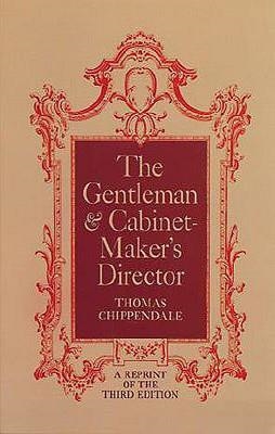 GENTLEMAN AND CABINET MAKER'S DIRECTOR, THE | 9780486216010 | THOMAS CHIPPENDALE