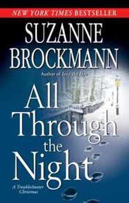 ALL THROUGH THE NIGHT:A TROUBLESHOOTER CHRISTMAS | 9780345501523 | SUZANNE BROCKMANN