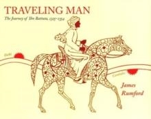 TRAVELING MAN:A JOURNEY OF IBN BATTUTA, 1325-1354 | 9780618432332 | JAMES RUMFORD