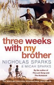 THREE WEEKS WITH MY BROTHER | 9780751538410 | NICHOLAS SPARKS