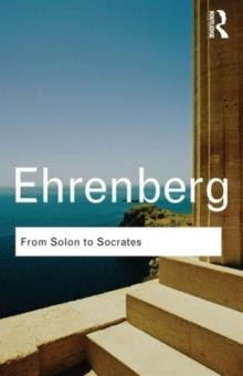 FROM SOLON TO SOCRATES: GREEK HISTORY | 9780415584876 | VICTOR EHRENBERG