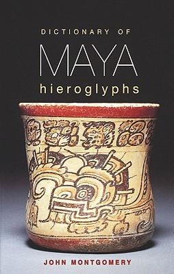 HIPPOCRENE DICTIONARY OF MAYA HIEROGLYPHS | 9780781808620