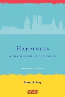 HAPPINESS: A REVOLUTION IN ECONOMICS | 9780262514958 | BRUNO S. FREY