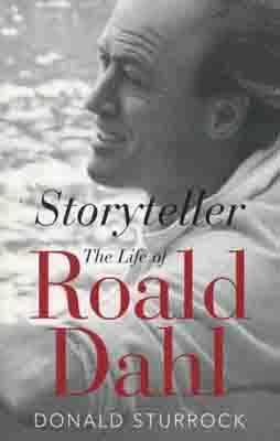 STORYTELLER: ROALD DAHL ? THE BIOGRAPHY | 9780007341184 | DONALD STURROCK