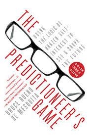 PREDICTIONEER'S GAME, THE | 9780812979770 | BRUCE BUENO DE MESQUITA