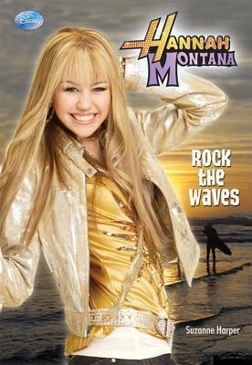 HANNAH MONTANA:ROCK THE WAVES | 9781423116554 | SUZANNE HARPER