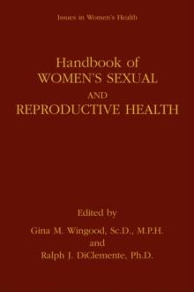 HANDBOOK OF WOMEN'S SEXUAL AND REPRODUCTIVE HEALTH | 9780306466519