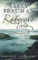 REBECCA'S TALE | 9780751533132 | SALLY BEAUMAN