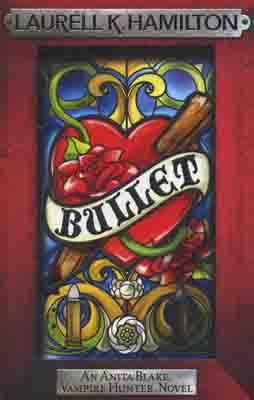 BULLET | 9780755352586 | LAURELL K HAMILTON