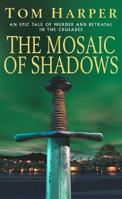 MOSAIC OF SHADOWS | 9780099453482 | HARPER, T