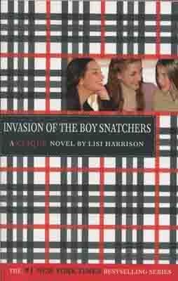 INVASION OF THE BOY SNATCHERS | 9780316701341 | LISI F HARRISON