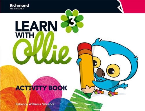 LEARN WITH OLLIE 3 ACTIVITY BOOK | 9788466830003 | Richmond Publishing, S.A. C.v.